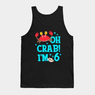 Oh Crab I'm 6 Years Old 6th Birthday Kid Tank Top